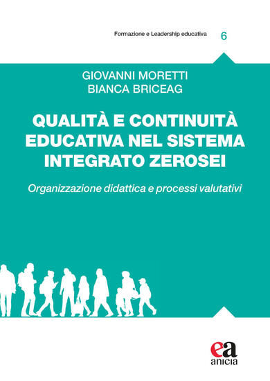 Immagine di QUALITA` E CONTINUITA` EDUCATIVA NEL SISTEMA INTEGRATO ZEROSEI. ORGANIZZAZIONE DIDATTICA E PROCESSI