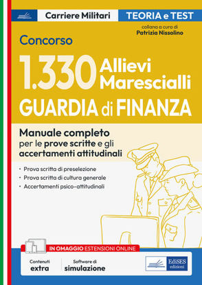 Immagine di CONCORSO 1330 ALLIEVI MARESCIALLI GUARDIA DI FINANZA. MANUALE COMPLETO PER LE PROVE SCRITTE E GL...