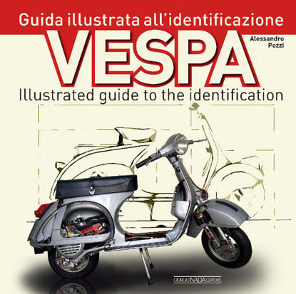 Immagine di VESPA. GUIDA ILLUSTRATA ALL`IDENTIFICAZIONE-ILLUSTRATED GUIDE TO THE IDENTIFICATION
