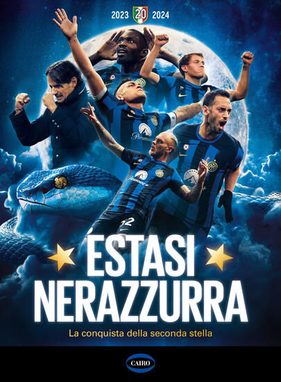 Immagine di ESTASI NERAZZURRA. LA CONQUISTA DELLA SECONDA STELLA