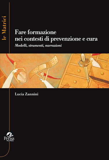 Immagine di FARE FORMAZIONE NEI CONTESTI DI PREVENZIONE E CURA. MODELLI, STRUMENTI, NARRAZIONI