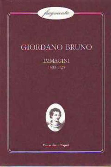 Immagine di IMMAGINI 1600-1725 (GIORDANO BRUNO)