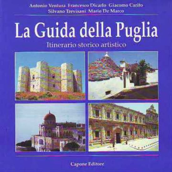 Immagine di GUIDA DELLA PUGLIA (LA) ITINERARIO STORICO ARTISTICO