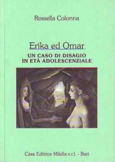 Immagine di Erika ed Omar. Un caso di disagio in età adolescenziale