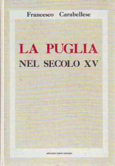 Immagine di La Puglia nel secolo XV (2 vol.)