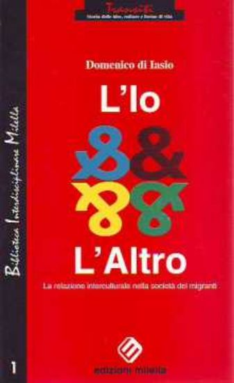 Immagine di Io e l'altro. La relazione interculturale nella società dei migranti