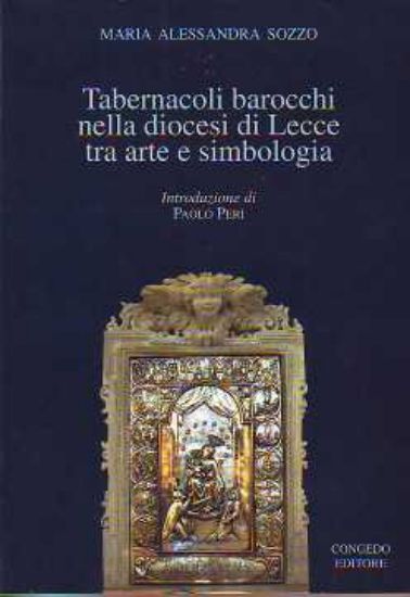 Immagine di Tabernacoli barocchi nella diocesi di Lecce tra arte e simbologia