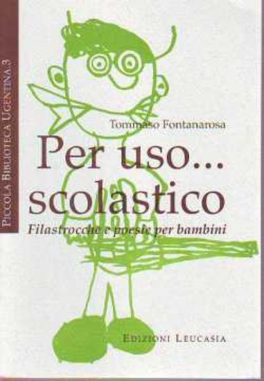 Immagine di Per uso scolastico. Filastrocche e poesie per bambini