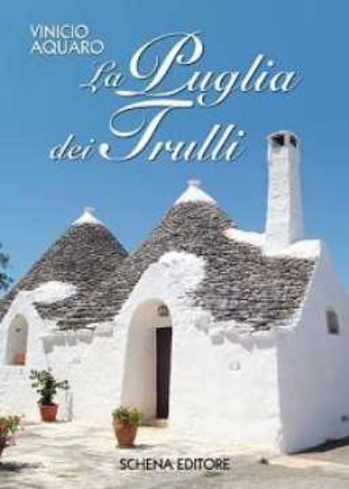 Immagine di La Puglia dei Trulli