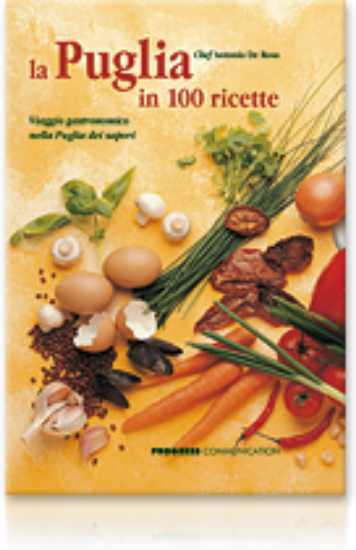 Immagine di La Puglia in 100 ricette