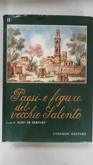 Immagine di Paesi e figure del vecchio Salento vol.2°