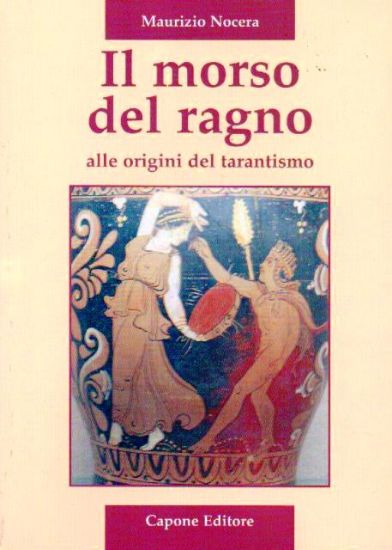 Immagine di Il morso del ragno. Alle origini del tarantismo