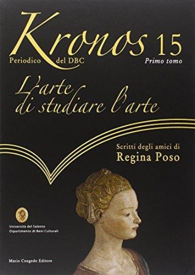 Immagine di Kronos 15. L' arte di studiare l'arte : scritti degli amici di Regina Poso