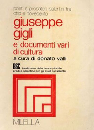 Immagine di Poeti e prosatori salentini fra Otto e Novecento - II - Giuseppe Gigli e documenti vari di cultura