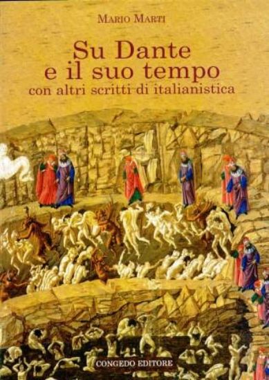 Immagine di SU DANTE E IL SUO TEMPO CON ALTRI SCRITTI DI ITALIANISTICA