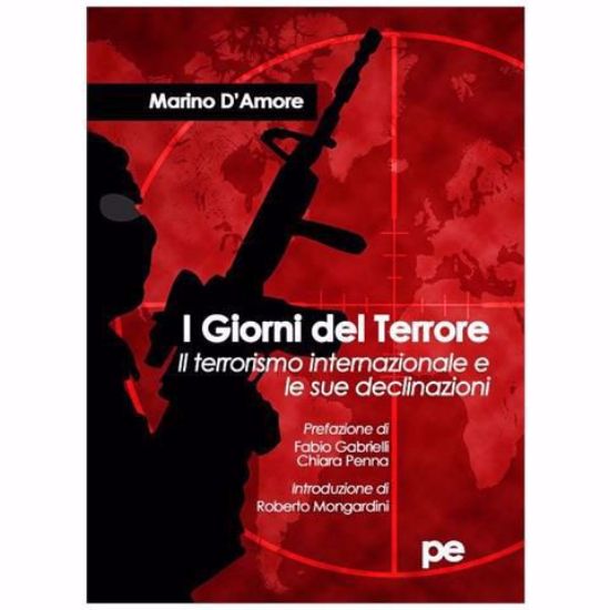 Immagine di I giorni del terrore. Il terrorismo internazionale e le sue declinazioni