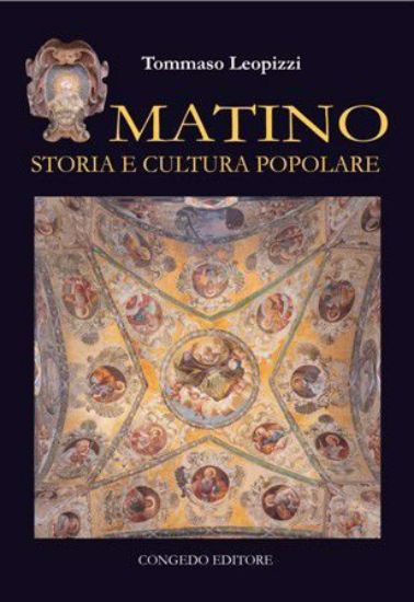 Immagine di MATINO. STORIA E CULTURA POPOLARE