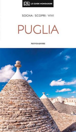 Immagine di PUGLIA - SOGNA - SCOPRI - VIVI  GUIDA TURISTICA