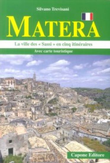 Immagine di MATERA. LA VILLE DES "SASSI" EN CINQ ITINERAIRES