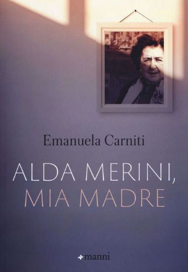 Immagine di ALDA MERINI, MIA MADRE