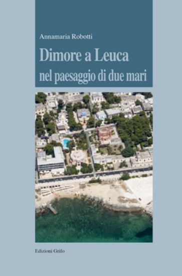 Immagine di DIMORE A LEUCA NEL PAESAGGIO DI DUE MARI.