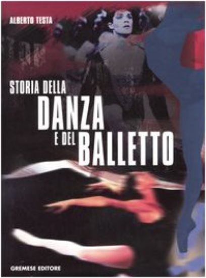 Immagine di STORIA DELLA DANZA E DEL BALLETTO