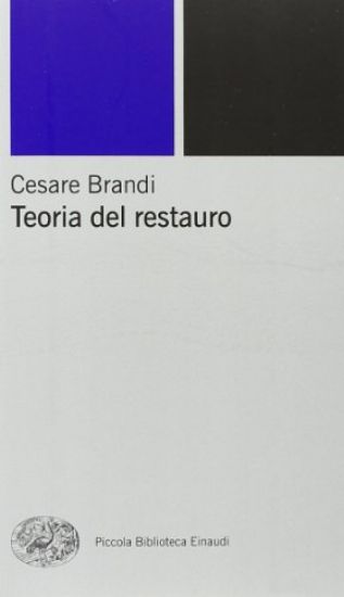 Immagine di TEORIA DEL RESTAURO