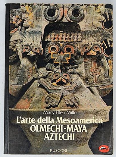 Immagine di ARTE DELLA MESOAMERICA OLMECHI-MA