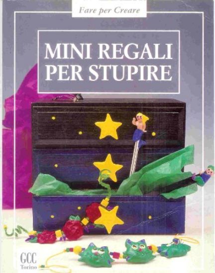 Immagine di MINI REGALI PER STUPIRE