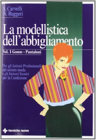 Immagine di MODELLISTICA DELL`ABBIGLIAMENTO - X° RISTAMPA