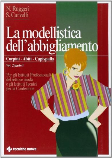 Immagine di MODELLISTICA DELL`ABBIGLIAMENTO  - 9° RISTAMPA