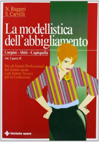 Immagine di MODELLISTICA DELL`ABBIGLIAMENTO - 7° RISTAMPA