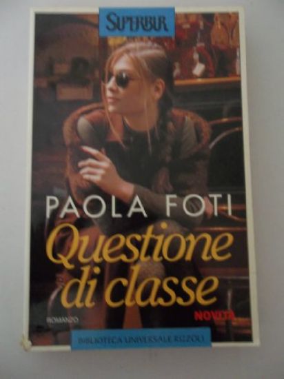 Immagine di QUESTIONE DI CLASSE