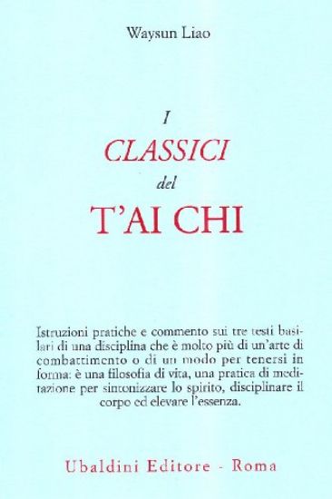 Immagine di CLASSICI DEL T`AI CHI