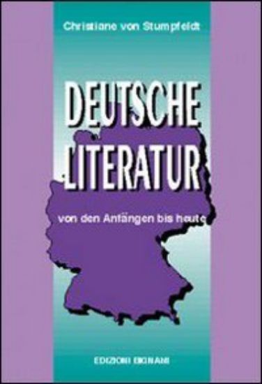 Immagine di DEUTSCHE LITERATUR. VON DEN ANFANGEN BIS HEUTE.