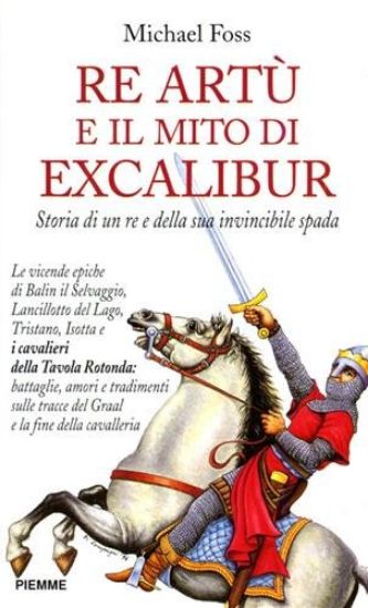 Immagine di RE ARTU` E IL MITO DI EXCALIBUR