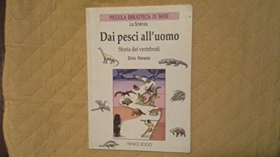 Immagine di DAI PESCI ALL`UOMO STORIA DEI VERTEBRATI