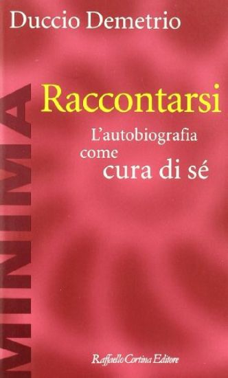 Immagine di RACCONTARSI  L`AUTOBIOGRAFIA COME CURA D