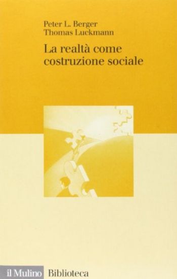 Immagine di REALTA` COME COSTRUZIONE SOCIALE