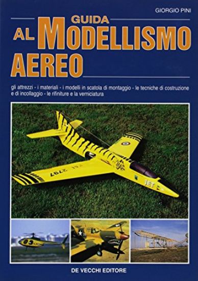 Immagine di GUIDA AL MODELLISMO AEREO