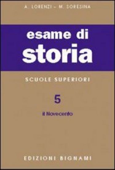 Immagine di BIGNAMI-ESAME DI STORIA 5-IL NOVECENTO - VOLUME 5