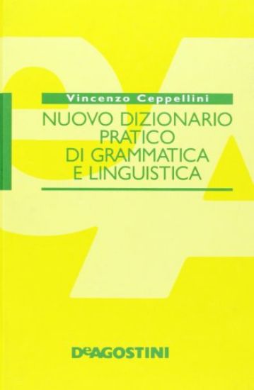 Immagine di DIZIONARIO PRATICO DI GRAMMATICA E LINGUISTIC