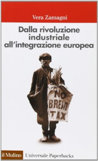 Immagine di DALLA RIVOLUZIONE INDUSTRIALE ALL`INTEGRAZION