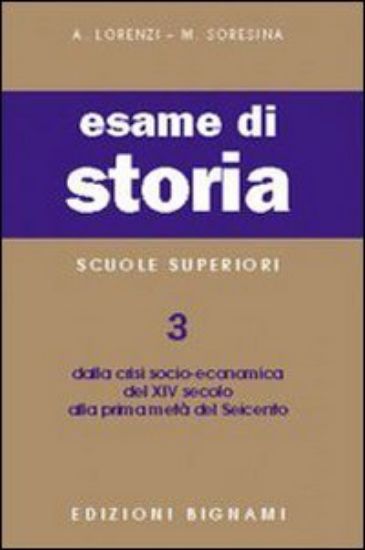 Immagine di BIGNAMI-ESAME DI STORIA 3-DA CRISI XIV A - VOLUME 3