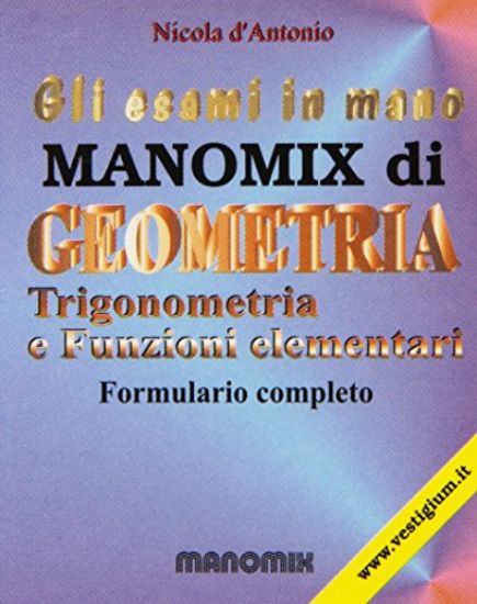 Immagine di MANOMIX DI GEOMETRIA. FORMULARIO COMPLETO