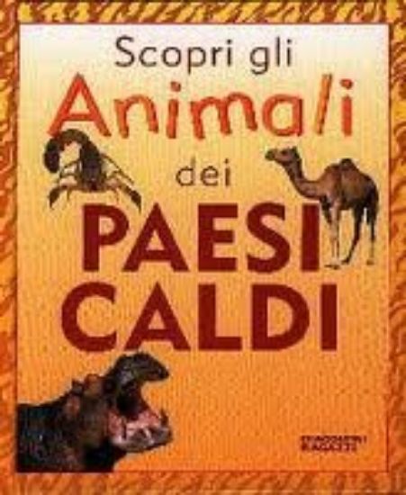 Immagine di SCOPRI GLI ANIMALI DEI PAESI CALDI