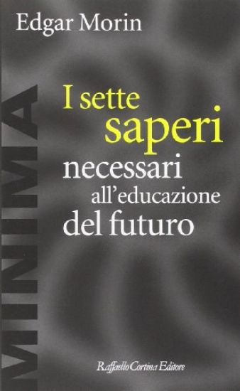 Immagine di SETTE SAPERI NECESSARI ALL`EDUCAZIONE...