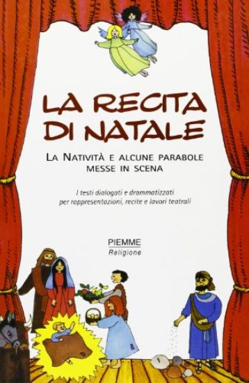 Immagine di RECITA DI NATALE - NATIVITA` MESSA IN SCENA