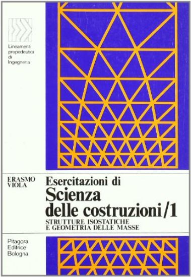 Immagine di ESERCITAZIONI DI SCIENZA DELLE COSTRUZIONI 1