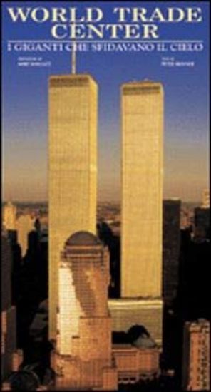 Immagine di WORLD TRADE CENTER - I GIGANTI CHE SFIDAVANO